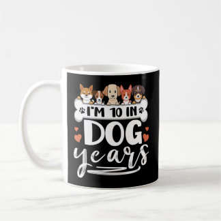 I'M 10 In Dog Years 70Th 70 Coffee Mug