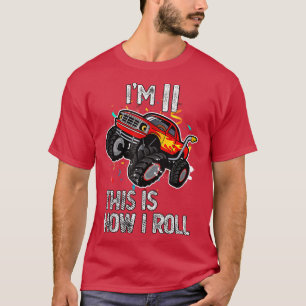 I'm 11 This Is How I Roll 11th Birthday Monster Tr T-Shirt