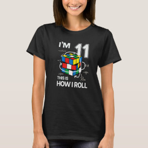 I'm 11 This Is How I Roll Speed Cubing Birthday T-Shirt
