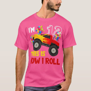 I'm 12th This Is How I Roll Monster Truck 12th Bir T-Shirt