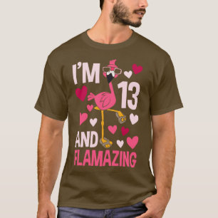 Im 13 And Flamazing Flamingo 1 T-Shirt