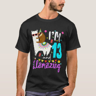 Im 13 and Llamazing 13th birthday sloth llama T-Shirt