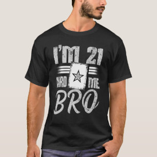 I'm 21 Card Me Bro Black Jack Casino Gambling Pok T-Shirt