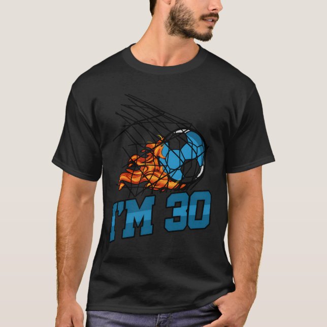 I'M 30 Handball Team Sports Player T-Shirt (Front)