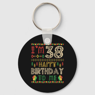 I'm 38 Years Happy Birthday To Me African American Key Ring