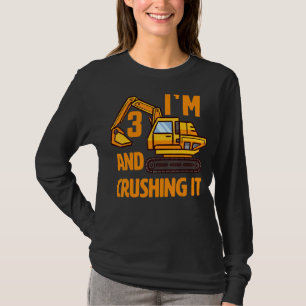 I'm 3 And Crushing It 3nd Birthday Excavator T-Shirt