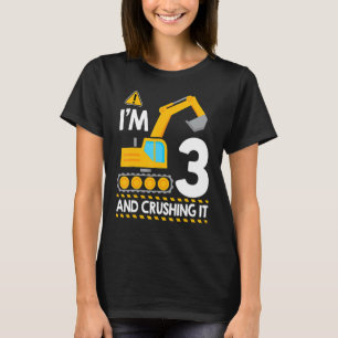 I'm 3 and Crushing It 3rd Birthday Construction Ex T-Shirt