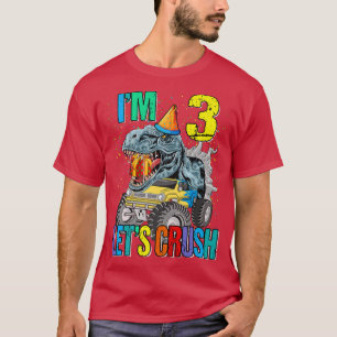 I'm 3 Let's Crush Monster Truck Dinosaur T-Shirt