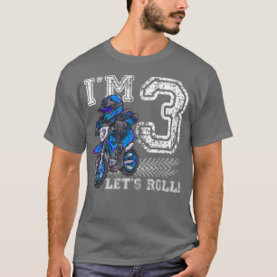 I'm 3 Let's Roll 3rd Birthday Dirt Bike Motocross  T-Shirt