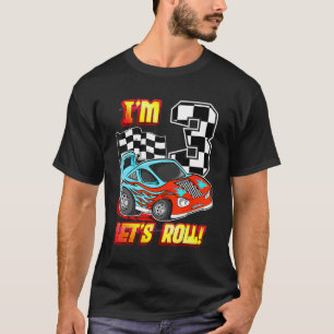 I'm 3 Let's Roll Race Car 3rd Birthday Boys Kids 3 T-Shirt