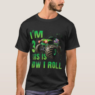 Im 3 This Is How I Roll 3 Years Old 3rd Birthday T T-Shirt
