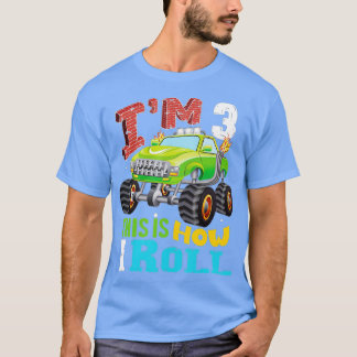 I'm 3 this is how I roll Funny Monster Truck 3th B T-Shirt