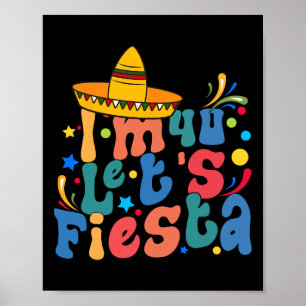 I'm 40 Let's Fiesta Poster