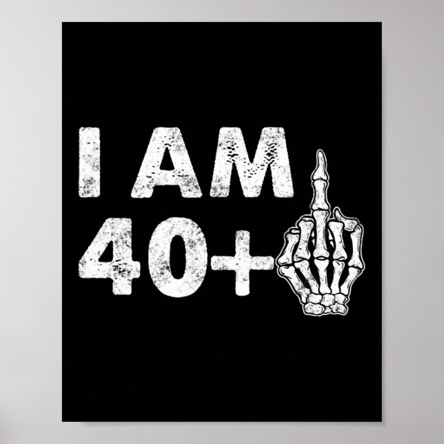 I'm 41 Years Old Fun Skeleton Middle Finger 41st B Poster (Front)