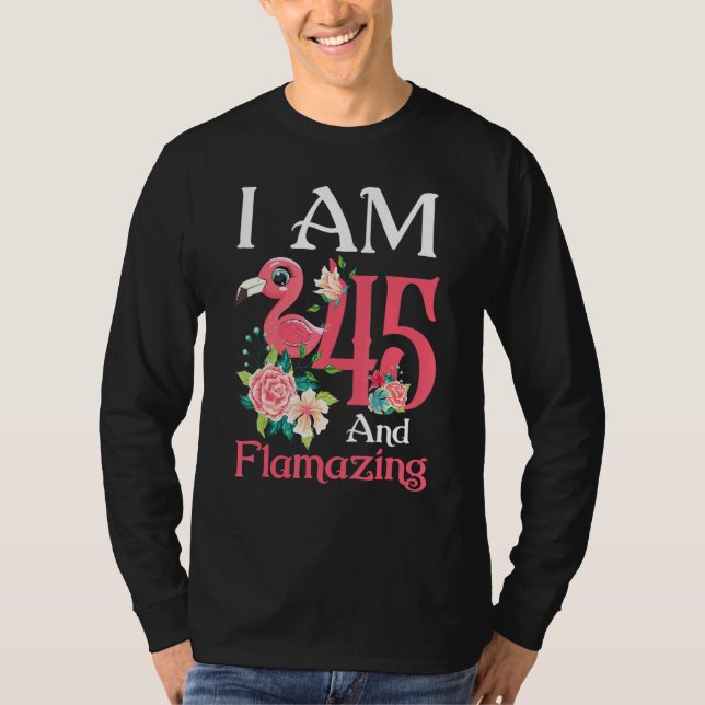 Im 45 And Flamazing Flamingo 45th Birthday Women B T-Shirt (Front)