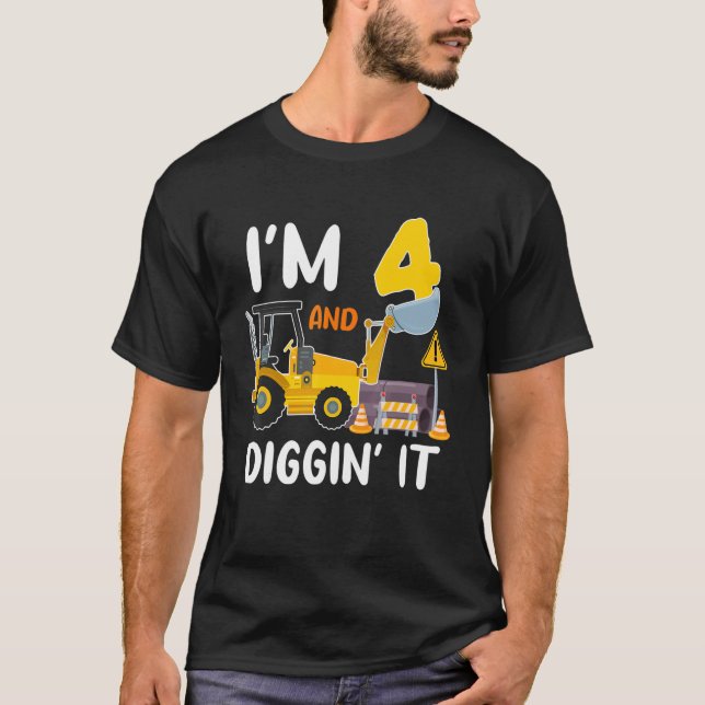 I'm 4 And Digging It Construction Excavator 4th Bi T-Shirt (Front)