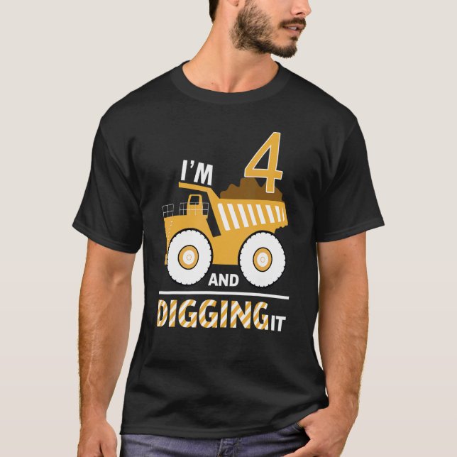 I'm 4 And Digging It Construction Excavator 4th Bi T-Shirt (Front)