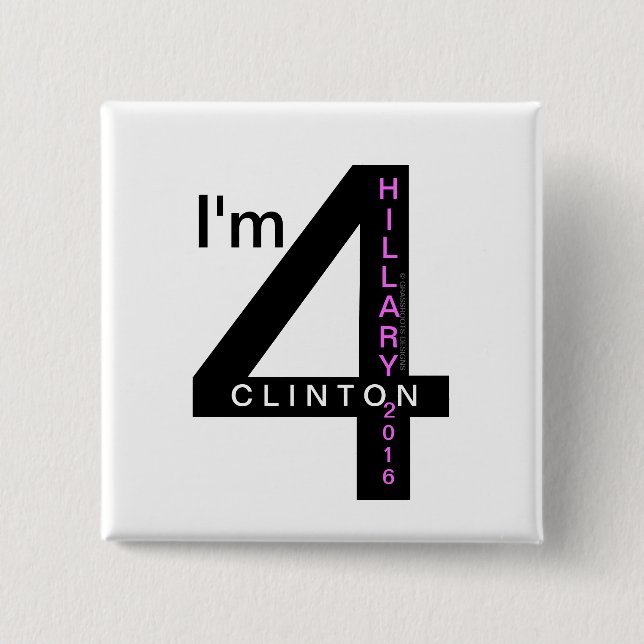 I'm 4 Hillary Clinton 2016 Pinback Buttons (Front)