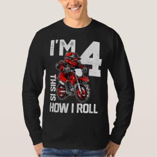 Im 4 This Is How I Roll Dirt Bike 4th Birthday Par T-Shirt