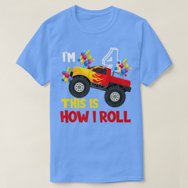I'm 4th This Is How I Roll Monster Truck 4th Birth T-Shirt (Design Front)