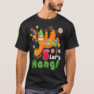 I'm 5 Let's Hang Sloth 5th Birthday Animal  Kids T-Shirt