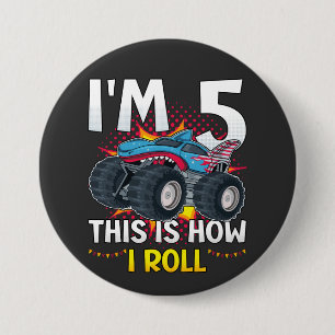 I'm 5 This is how I roll Monster Truck Round 7.5 Cm Round Badge