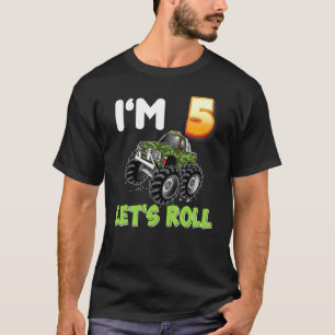 I'm 5 Year Old Let's Roll Monster Car Truck 5th Bi T-Shirt
