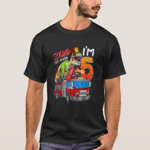 I'm 5 Years Old Sound The Alarm 5th Birthday Truck T-Shirt