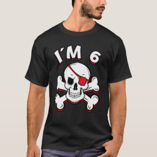 I'm 6 Years Old Birthday Celebrant 6th Bday Pirate T-Shirt
