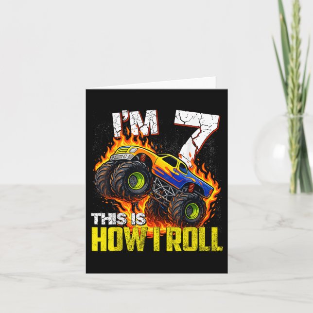 Im 7 This Is How I Roll 7th Monster Truck Birthday Card (Front)