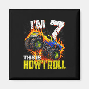 Im 7 This Is How I Roll 7th Monster Truck Birthday Magnet