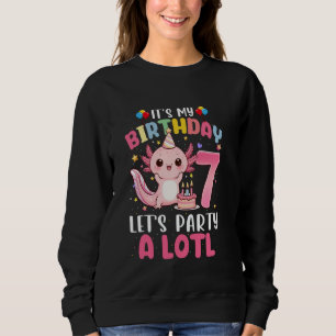 I'm 7th Birthday Axolotl Party 7 Years Old Gifts G Sweatshirt
