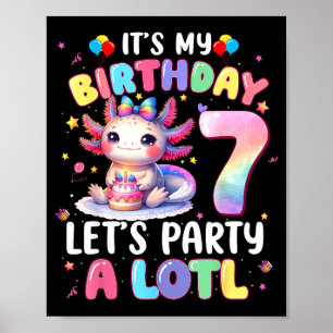 I'm 7th Birthday Girl Cute Axolotl 7 Year Old Bday Poster