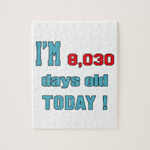 I'm 8030 days old today ! jigsaw puzzle