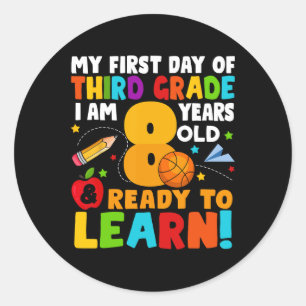 I'm 8 Ready To Learn My Ck To School Third 3rd Gra Classic Round Sticker