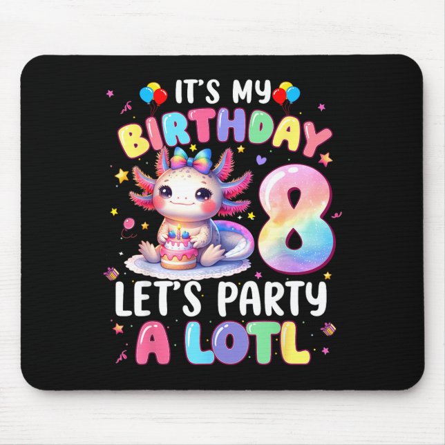 I'm 8th Birthday Girl Cute Axolotl 8 Year Old Bday Mouse Pad (Front)
