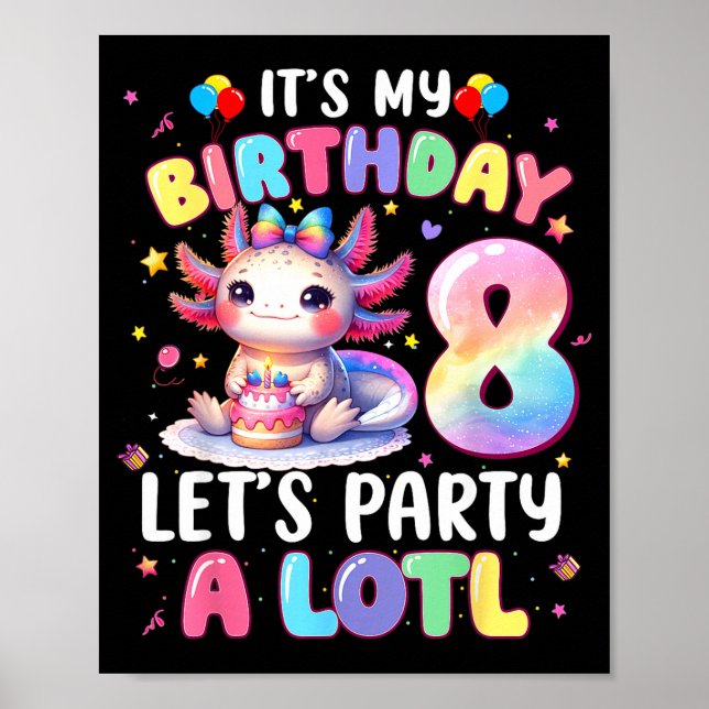 I'm 8th Birthday Girl Cute Axolotl 8 Year Old Bday Poster (Front)