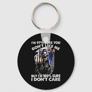 Im 97% Sure You Dont Like Me Key Ring