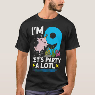 I'm 9 bday Axolotl party cute 9th Birthday Kids Ax T-Shirt