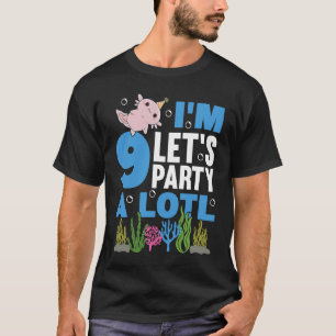 I'm 9 bday Axolotl party cute 9th Birthday Kids Ax T-Shirt
