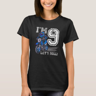 I'm 9 Let's Roll 9th Birthday Dirt Bike Motocross T-Shirt