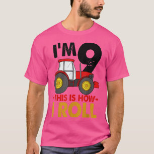 I'm 9 This Is How I Roll Truck Birthday Funny Wome T-Shirt