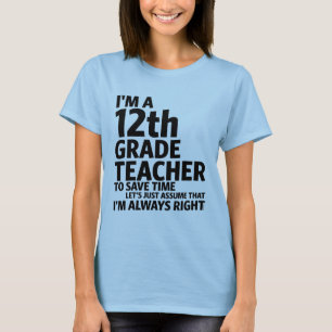 I'm a 12th Grade Teacher T-Shirt