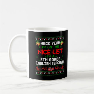 I'm A 8th Grade English Teacher Ugly Sweater Teach Coffee Mug
