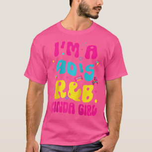 I'M A 90'S Rb Kinda Girl Rnb Lover Baseball Tee
