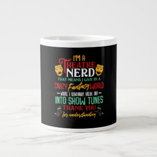 Im A Atre Nerd On Stage Acter Lovers Actor Actress Large Coffee Mug