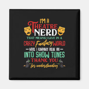 Im A Atre Nerd On Stage Acter Lovers Actor Actress Magnet