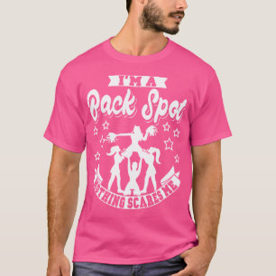 I'M A Back Spot Nothing Scares Me Cheerleading Che T-Shirt