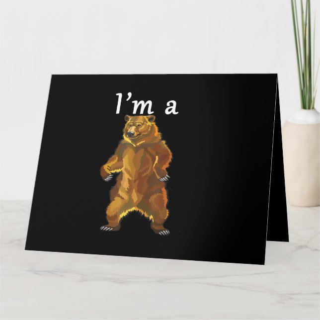 I'm a Bear Grizzly and Brown Bears Card (Front)
