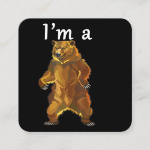 I'm a Bear Grizzly and Brown Bears Square Business Card